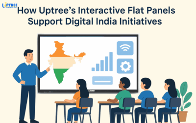 How Uptree’s Interactive Flat Panels Support Digital India Initiatives?