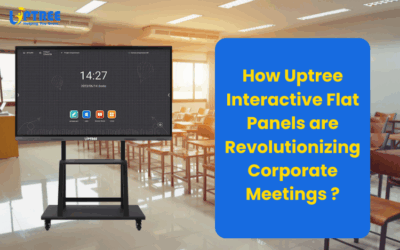 How Uptree’s Interactive Flat Panel Saves Time, Money, and Space