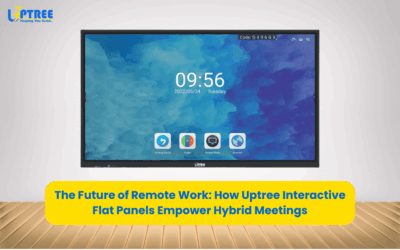 The Future of Remote Work: How Uptree Interactive Flat Panels Empower Hybrid Meetings