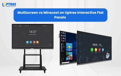 Multiscreen vs Miracast on Uptree Interactive Flat Panels