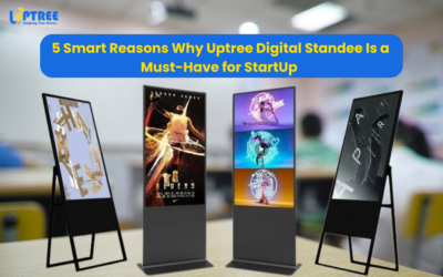 5 Reasons Uptree Digital Standee Is a Startup Essential