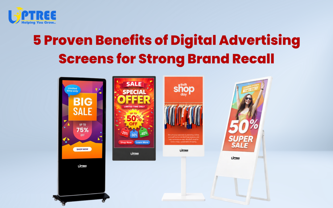 5 Proven Digital Screen Benefits for Brand Recall