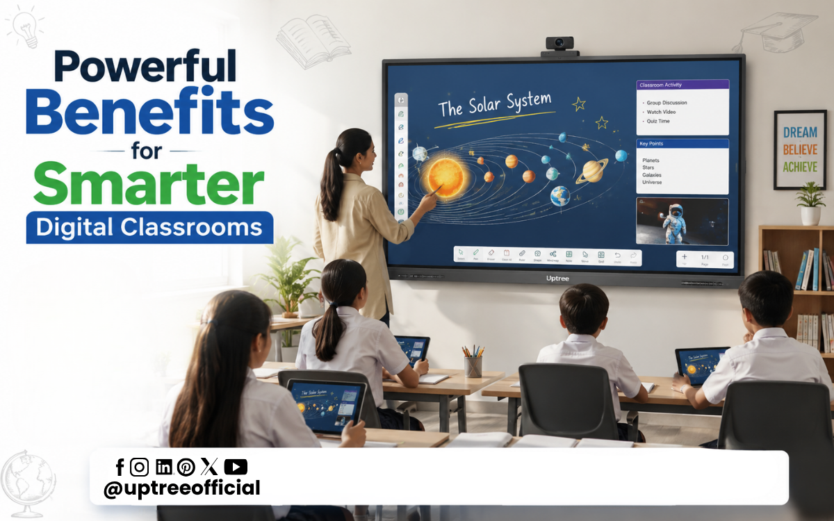 Powerful Benefits for Smarter Digital Classrooms
